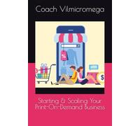 Starting & Scaling Your Print-On-Demand Business