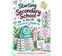 Starting Secondary School in the UK: A Journal for a Brighter You