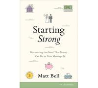 Starting Strong: Discovering the Good That Money Can Do in Your Marriage