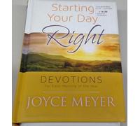Starting Your Day Right by Joyce Meyer