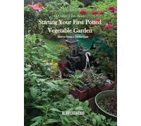 Starting Your First Potted Vegetable Garden: How to Create a Garden Oasis (A Guide)