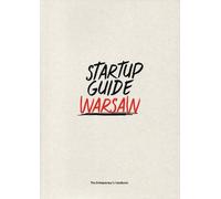 Startup Guide Startup Guide Warsaw (Tascabile)