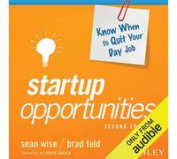 Startup Opportunities: Know When to Quit Your Day Job