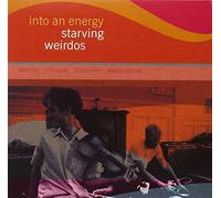 Starving Weirdos - Into An Energy