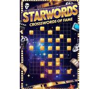 StarWords Crosswords of Fame: Featuring Famous People, Movies, and TV Shows Your Favorite Stars and Shows in Crossword Form For adults