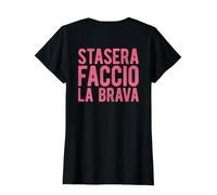 Stasera Faccio La Brava Scritta Rosa Divertente Idea Regalo Maglietta