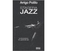 Stasera jazz. Ediz. illustrata [Hardcover] Polillo, Arrigo