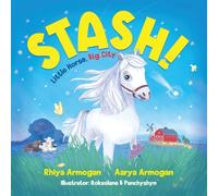 Stash!: Little Horse, Big City