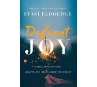 Stasi Eldredge Defiant Joy (Tascabile)