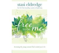 Stasi Eldredge Free to Be Me (Tascabile)