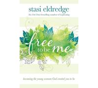 Stasi Eldredge Free to Be Me (Tascabile)