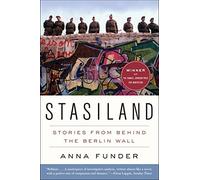 Stasiland: Stories from Behind the Berlin Wall by Anna Funder (2011-09-20)