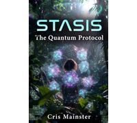 Stasis: The Quantum Protocol