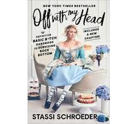 Stassi Schroeder Off with My Head (Tascabile)
