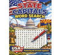 State Capitals Word Search: Puzzle book with words and terms related to our 50 State Capitals!