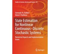 State Estimation for Nonlinear Continuous-Discrete Stochastic Systems: Numerical Aspects and Implementation Issues