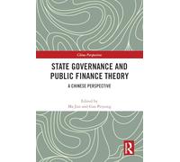 State Governance and Public Finance Theory: A Chinese Perspective