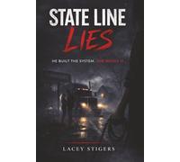 State Line Lies: He Built The System. She Broke It.