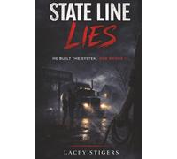 State Line Lies: He Built The System. She Broke It.