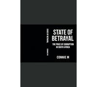 State of Betrayal: The Price of Corruption in SA