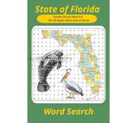 State of Florida Word Search Adventure: 55 Themed Puzzles Featuring Beaches, Attractions, Wildlife, Food, and Famous Floridians
