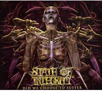 State Of Integrity - Did We Choose To Suffer