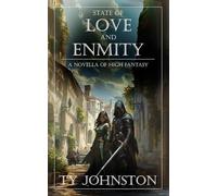State of Love and Enmity: a novella of high fantasy