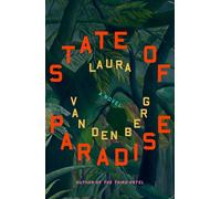 Laura van den Berg State of Paradise (Copertina rigida)