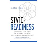 State of Readiness: Operational Excellence as Precursor to Becoming a High-Performance Organization