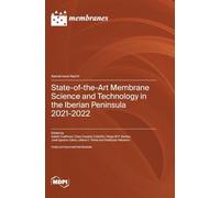 State-of-the-Art Membrane Science and Technology in the Iberian Peninsula 2021-2022
