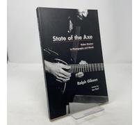 State of the Axe: Guitar Masters in Photographs and Words