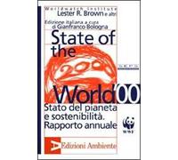 State of the World 2000. Stato del pianeta e sostenibilità. Rapporto annuale