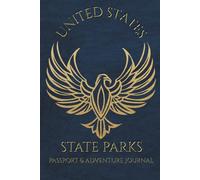 State Parks Passport & Journal: Your Companion to Collect Stamps, Track Adventures, and Record Memories from Every National & State Park You Visit. The Perfect Gift for Campers & Hikers.