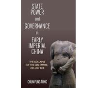 Chun Fung Tong State Power and Governance in Early Imperial C (Copertina rigida)