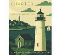 State Pride Notebook Collection: Connecticut (Northeast) - Charter (41N-72W, Hartford): Bold State-Theme with Affirmations | Celebrate Unique ... U. S. State or Territory You Love with Pride