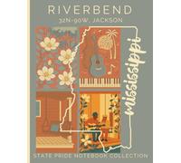 State Pride Notebook Collection: Mississippi (Southeast) - Riverbend (32N-90W, Jackson): State-Themed Notebook with Affirmations | Celebrate the U.S. State or Territory You Love with Pride