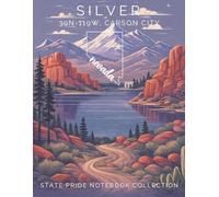 State Pride Notebook Collection: Nevada (Mountain West) - Silver (39N-119W, Carson City): Bold State-Theme with Affirmations | Celebrate Unique ... U. S. State or Territory You Love with Pride