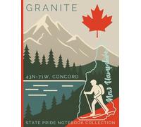 State Pride Notebook Collection: New Hampshire (Northeast) - Granite (43N-71W, Concord): Bold State-Theme with Affirmations | Celebrate Unique ... U. S. State or Territory You Love with Pride