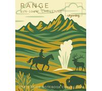 State Pride Notebook Collection: Wyoming (Mountain West) - Range (41N-104W, Cheyenne): Bold State-Theme with Affirmations | Celebrate Unique Character ... U. S. State or Territory You Love with Pride