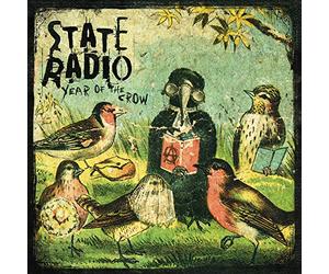 State Radio - Year Of The Crow