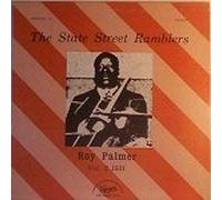 State Street Ramblers Vol. 2 Roy Palmer 1931