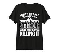 State Trooper Apparel - Divertente Design Great Troopers Maglietta Premium