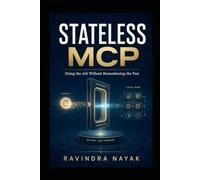 STATELESS MCP: Doing the Job Without Remembering the Past