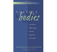 Stately Bodies: Literature, Philosophy, and the Question of Gender
