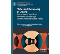 States and the Making of Others: Perspectives on Social State Institutions and Othering in Southern Africa and Western Europe