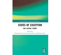States of Exception: Law, History, Theory