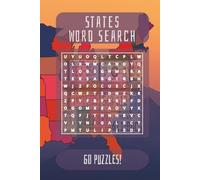 States Word Search: 60 Engaging Puzzles Featuring U.S. States, Cities, Landmarks, and Geography
