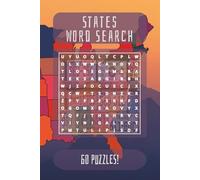 States Word Search: 60 Engaging Puzzles Featuring U.S. States, Cities, Landmarks, and Geography