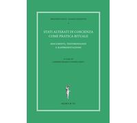 Stati alterati di coscienza come pratica rituale. Documenti, test