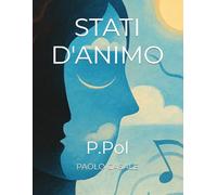 STATI D'ANIMO: P.POL